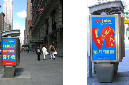 Yahoo! HotJobs phone kiosk ads in New York: Career protection SPF 45, and LOVE what you do